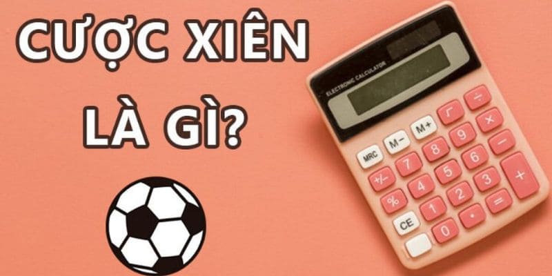 Kèo xiên là gì?