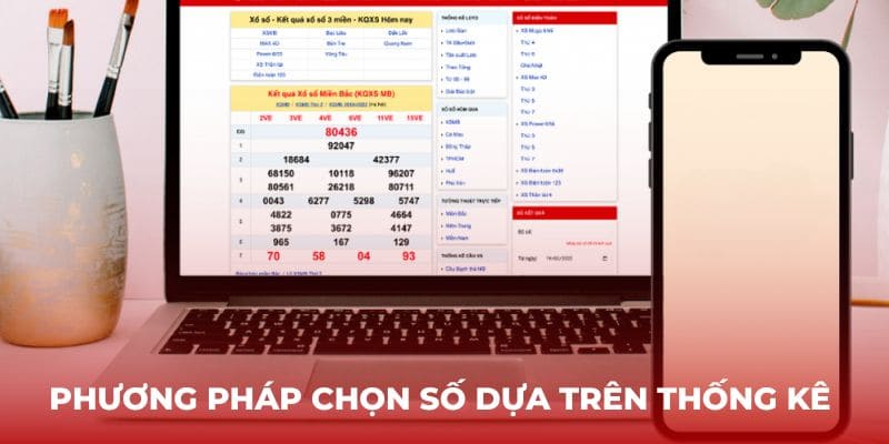 Phương pháp lựa chọn xổ số qua phương pháp thống kê