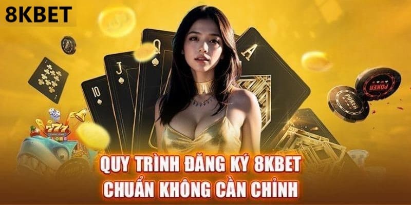 Hoàn tất quy trình đăng ký tại 8kbet