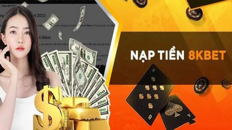 câu hỏi thường gặp khi nạp tiền 8kbet