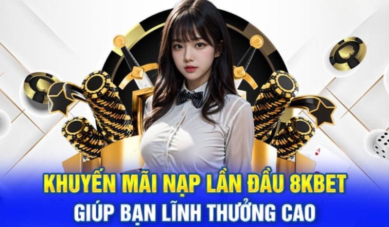 Khuyến mãi nạp đầu 8kbet